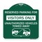 Signmission Reserved Parking for Visitors Only Unauthorized Vehicles Towed Away, Green & White, GW-1818-23070 A-DES-GW-1818-23070 - alternate 1